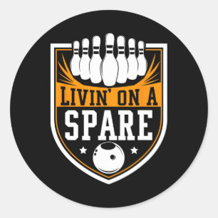 Livin On A Spare - Funny Bowling Gift  Classic Round Sticker