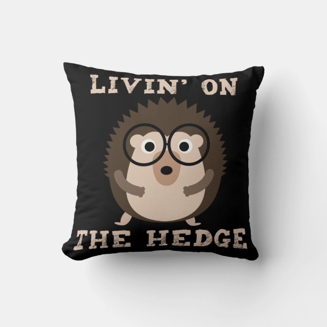 Livin on the Hedge Funny Hipster Hedgehog Cushion (Front)