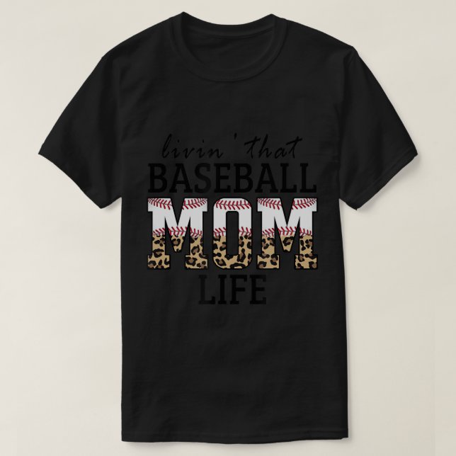 Livin' That Baseball Mom Life Leopard T-Shirt (Design Front)