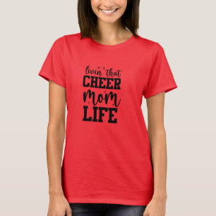 Livin That Cheer Mum Life T-shirt
