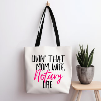 Livin' That Mum Wife Notary Life Tote Bag