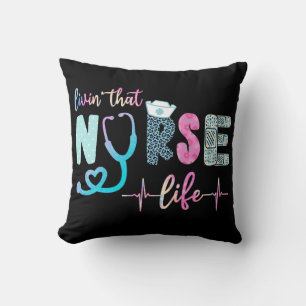 Livin That Nurse Life Cushion