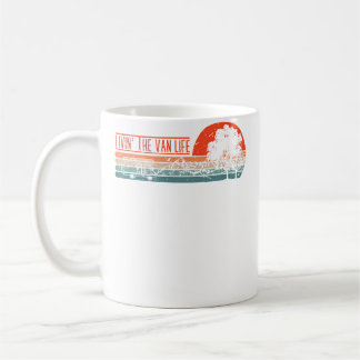 Livin That Van Life Camper Camping Van Coffee Mug