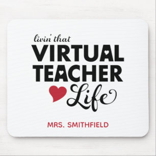 Livin' that Virtual Teacher Life Mouse Mat