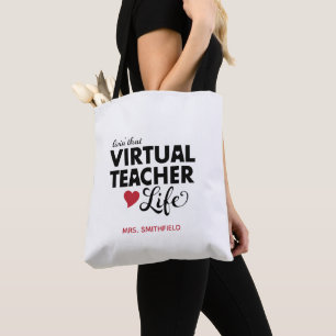 Livin' that Virtual Teacher Life Tote Bag