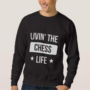 Livin' The Chess Life Family Reunion Squad First L Sweatshirt