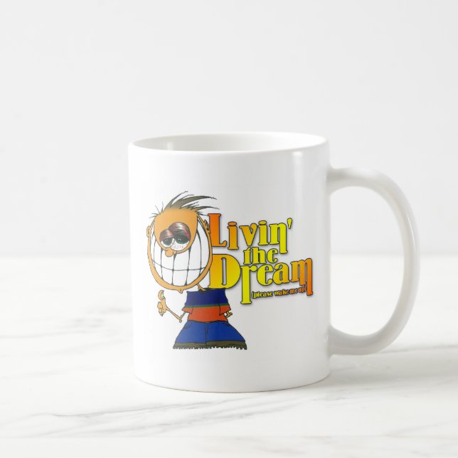 Livin' the Dream Coffee Mug (Right)