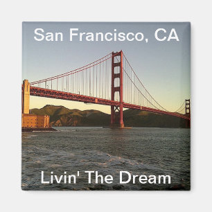 Livin' The Dream in San Francisco - Magnet