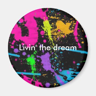 Livin' the dream magnet