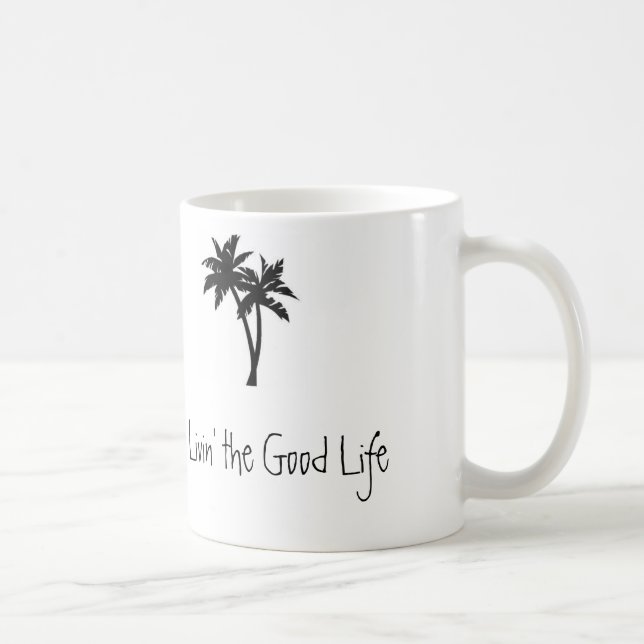 Livin' the Good Life, Palms Coffee Mug (Right)