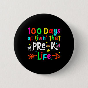 Living 100 Days Of School Pre K Life Teachers Boys 6 Cm Round Badge