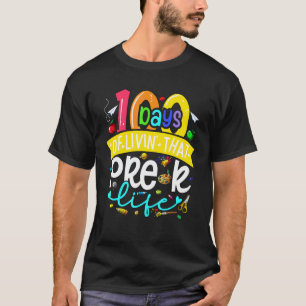 Living 100 Days Of School Pre k Teacher Kids 100 D T-Shirt