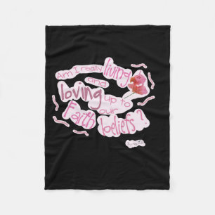 Living And Loving Up To Our Faith Beliefs Ordinary Fleece Blanket