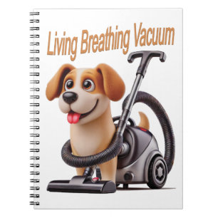 Living Breathing Vacuum Dog Notebook