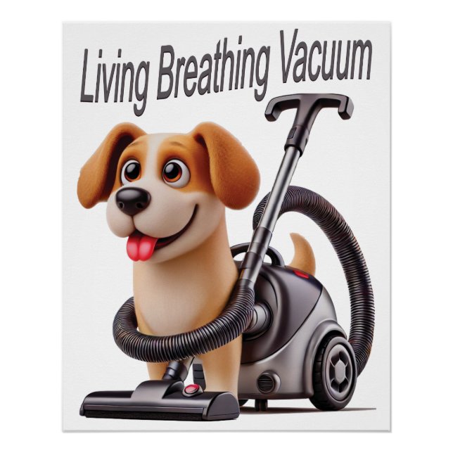 Living Breathing Vacuum Dog Poster (Front)