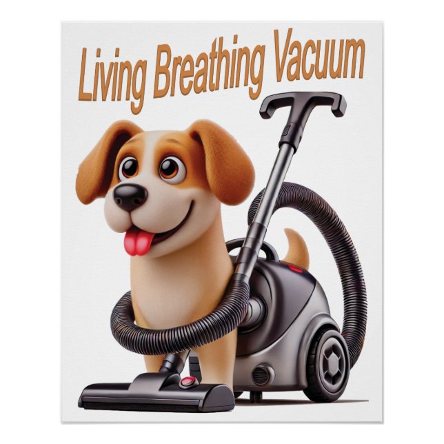 Living Breathing Vacuum Dog Poster (Front)