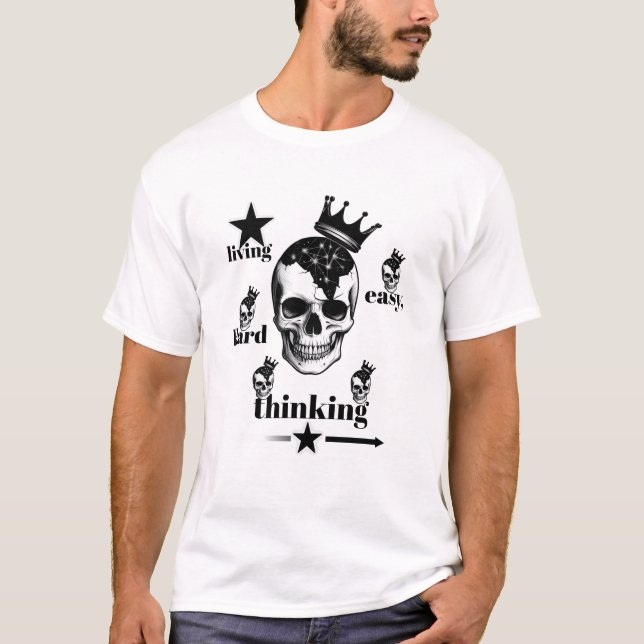 Living Easy Thinking Hard Cool and Modern Men Tee (Front)