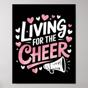 Living For The Cheer, Cheering Cheerleader Cheerle Poster