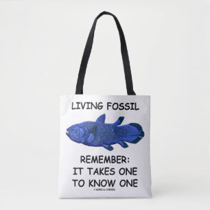 Living Fossil Remember: It Takes One To Know One Tote Bag