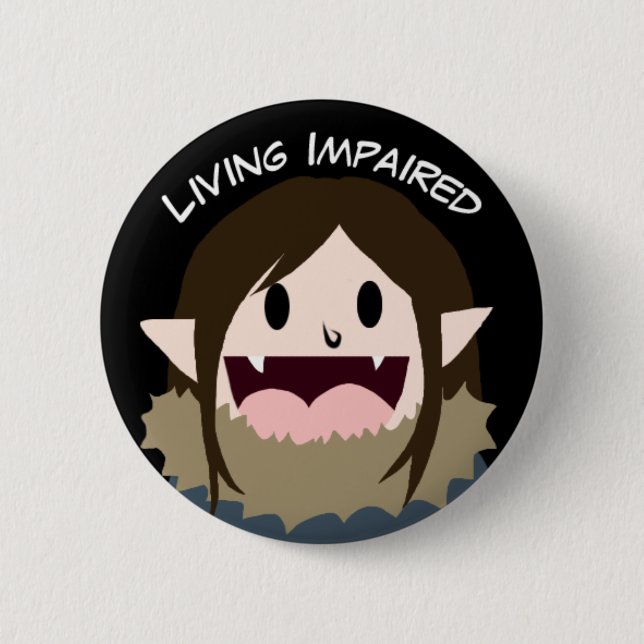 Living Impaired 6 Cm Round Badge (Front)