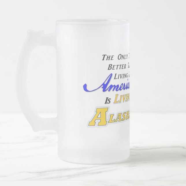 Living In AK! 22 oz Frosted Glass Mug (Left)