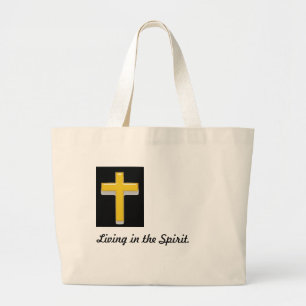Living in the Spirit Quote/ Christian Cross Large Tote Bag