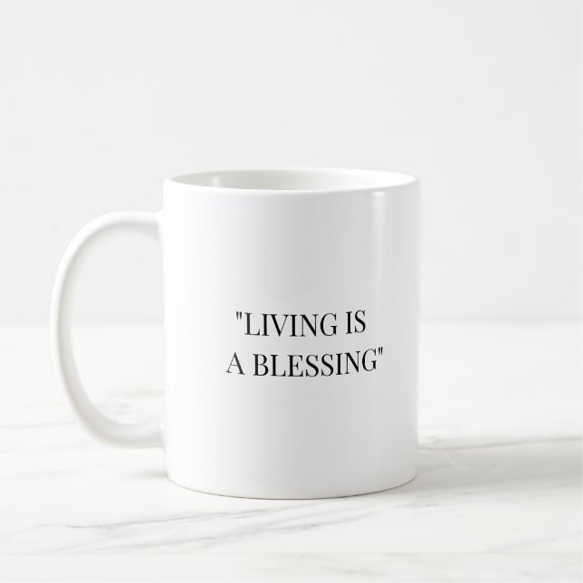 LIVING IS A BLESSING COFFEE MUG (Left)