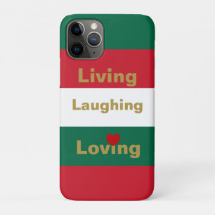 Living, Laughing, Loving   iPhone 11 Pro Case