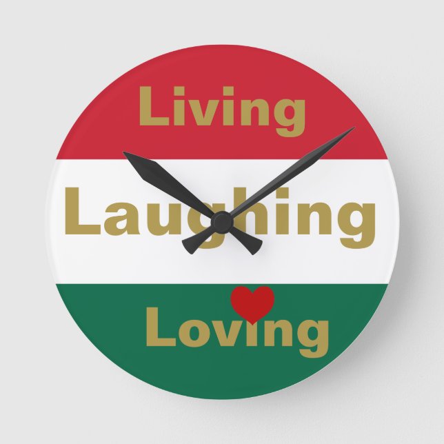 Living, Laughing, Loving  Round Clock (Front)