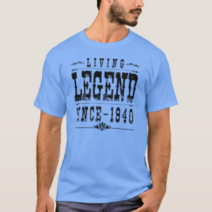 Living Legend Since 1940 T-Shirt