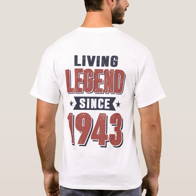 Living Legend Since 1943 Birthday Gift T-Shirt (Back)