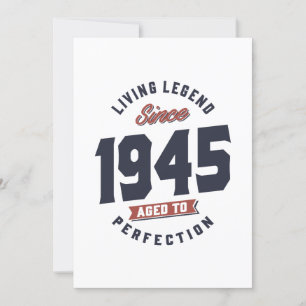 Living Legend Since 1945 Birthday Gift Invitation