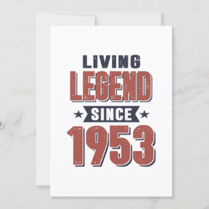 Living Legend Since 1953 Birthday Gift Invitation