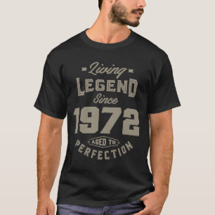 Living Legend Since 1972 T-Shirt