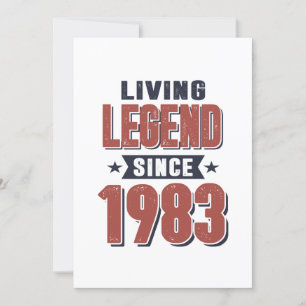 Living Legend Since 1983 Birthday Gift Invitation