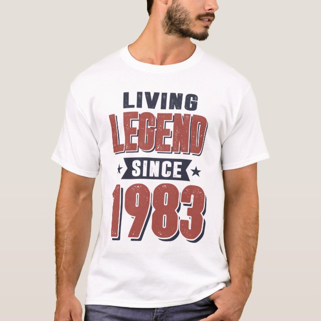 Living Legend Since 1983 Birthday Gift T-Shirt (Front)
