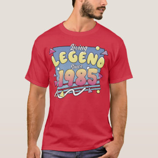 Living Legend Since 1985 80shemed Birthday friends T-Shirt