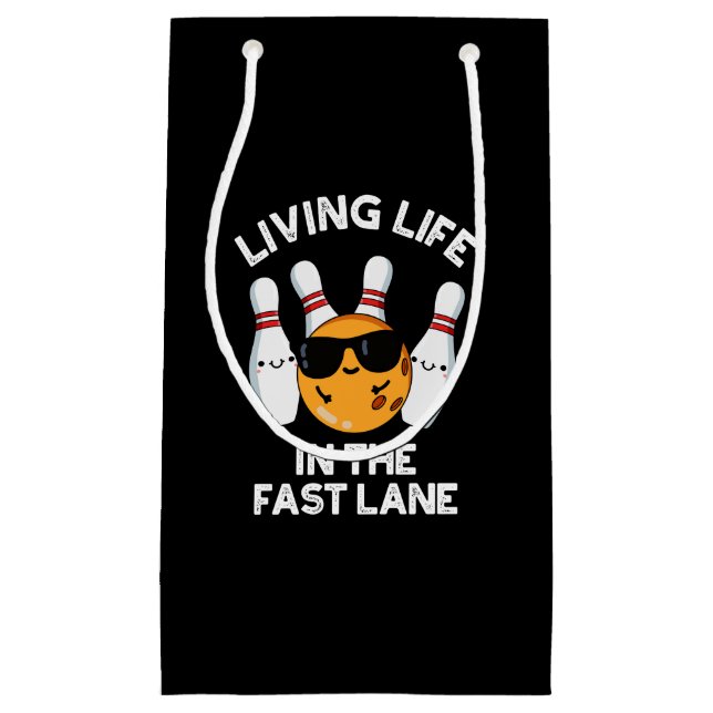 Living Life In The Fast Lane Bowling Pun Dark BG Small Gift Bag (Front)