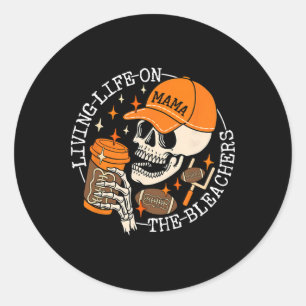 Living Life On The Bleachers Football Classic Round Sticker