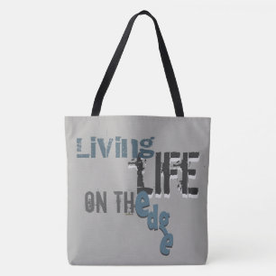 Living Life on the Edge Graphics Art Tote Bag