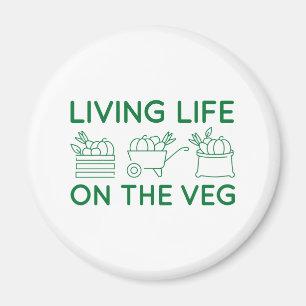 Living Life On The Veg Magnet