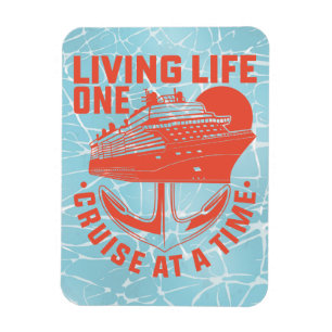 Living Life One Cruise At A Time Cruise Door Magnet