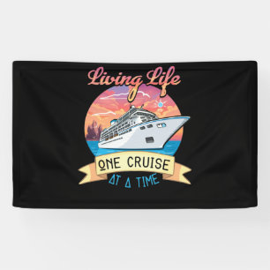 Living Life One Cruise At A Time Cruise Ship Banner