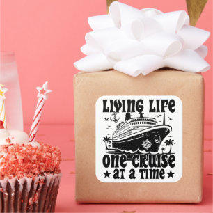 Living Life One Cruise At A Time Family Vacation Square Sticker