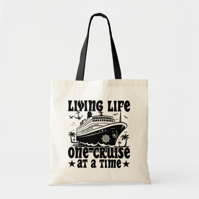 Living Life One Cruise At A Time Family Vacation Tote Bag (Front)