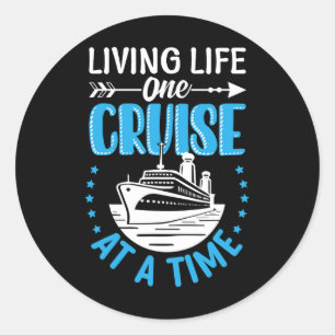 Living Life One Cruise At A Time Ocean Family Vaca Classic Round Sticker