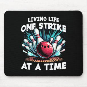 Living Life One Strike At A Time Mouse Mat