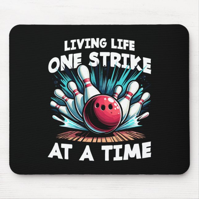 Living Life One Strike At A Time  Mouse Mat (Front)