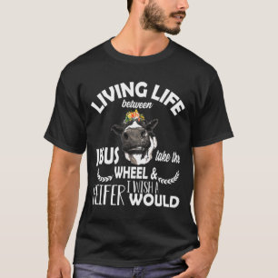 Living Life Somewhere Jesus Take The Wheel Funny C T-Shirt