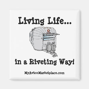 Living Life....Vintage Aluminum Trailer_frontview Magnet